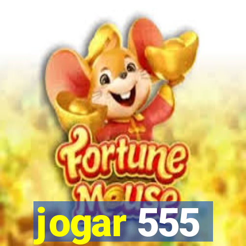 jogar 555